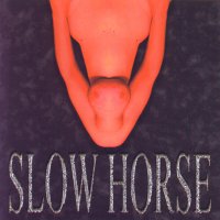 Slow Horse - Slow Horse II